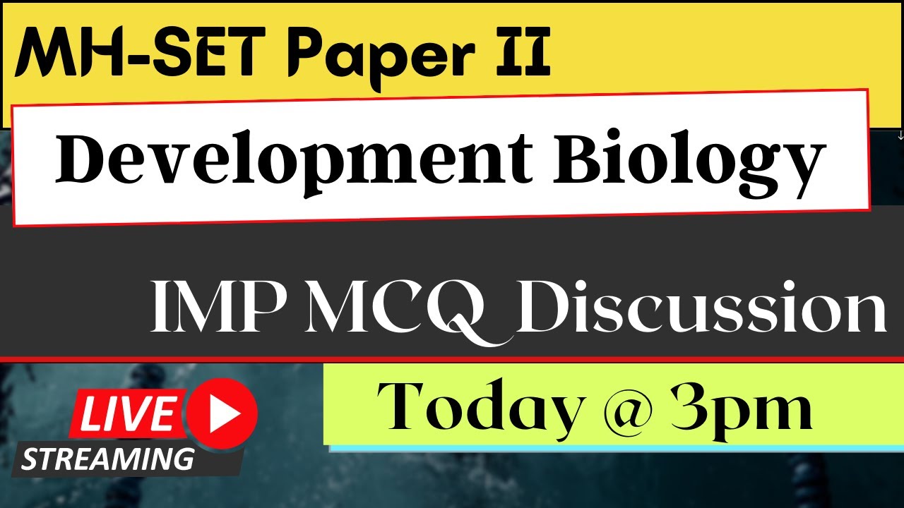 IMP MCQ Session | MH-SET - Life Sciences | Development Biology  | By - Madhurima Madam