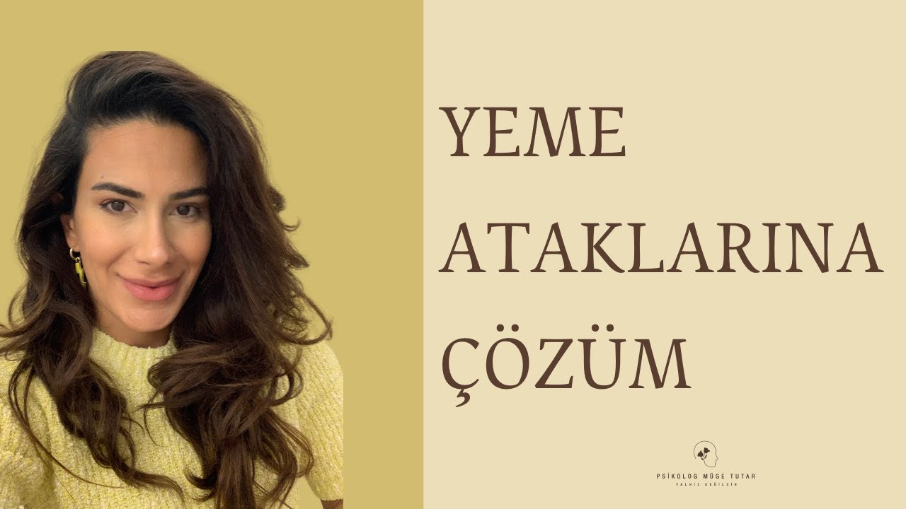 Mindful Eating - Farkındalıklı Yeme - Tıkınırcasına Yeme Ataklarına Çözüm