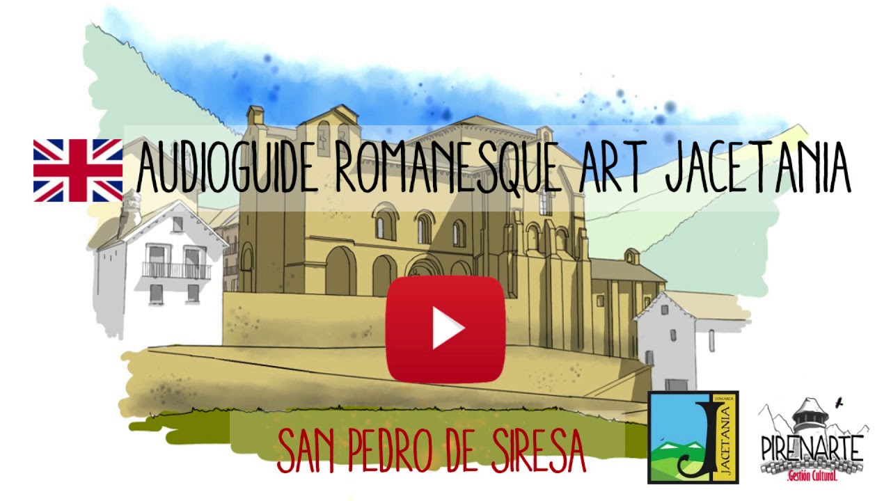 The Church of San Pedro, Siresa (Huesca)