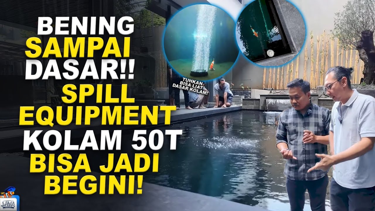 GOKIL!! SPILL PERALATAN KOLAM KOI 50 TON JADI BENING GINI