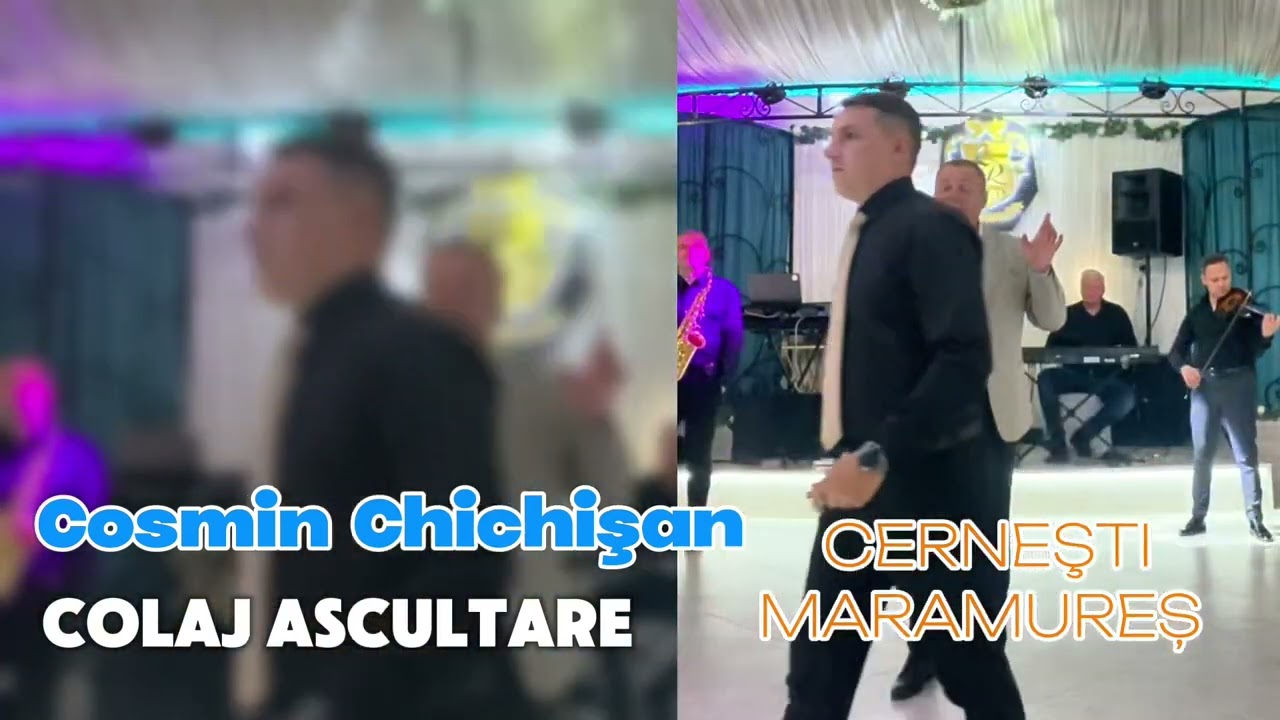 Cosmin Chichişan LIVE COLAJ ascultare Cernesti Maramureș