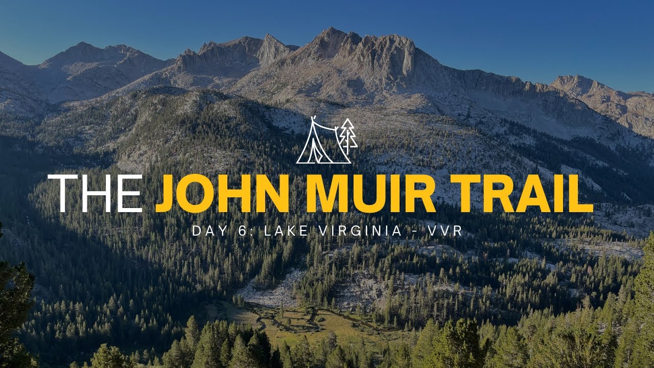 The John Muir Trail | Day 6: Lake Virginia - VVR