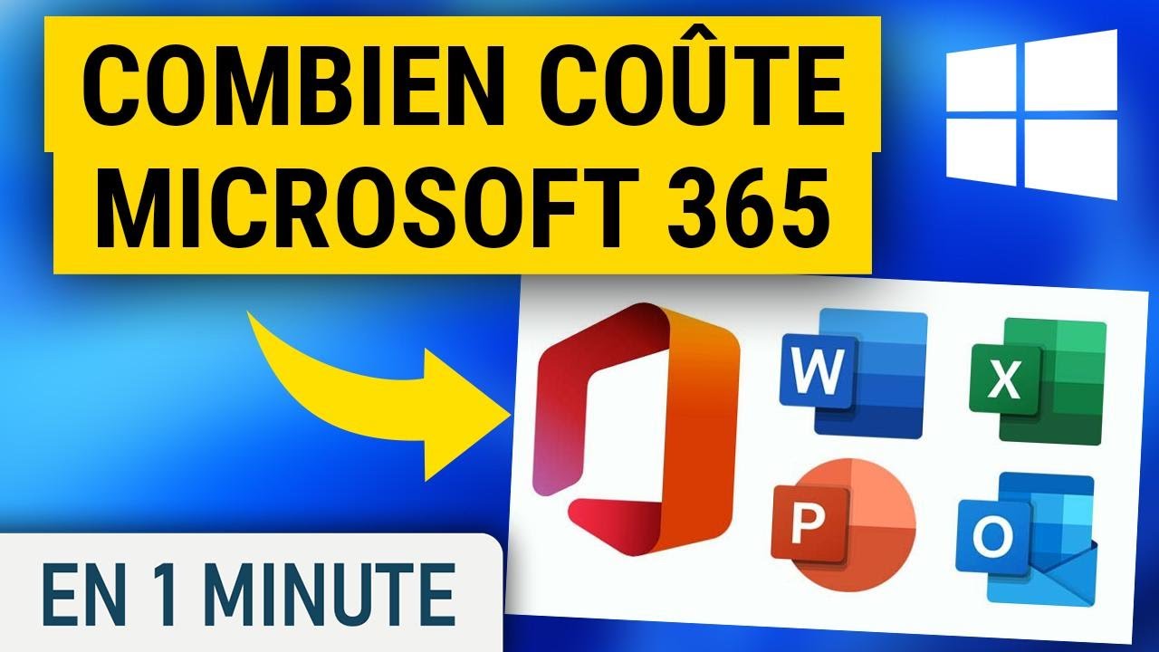 Combien co&ucirc;te la suite Microsoft 365 (Excel, Word, Outlook...)