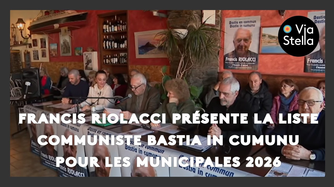 Francis Riolacci présente la liste communiste Bastia in Cumunu pour les municipales 2026.