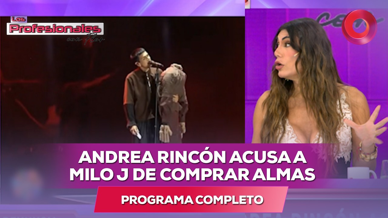 Andrea Rincón acusa a Milo J de comprar almas | #LosProfesionalesConFlor - 10/02 - El Nueve