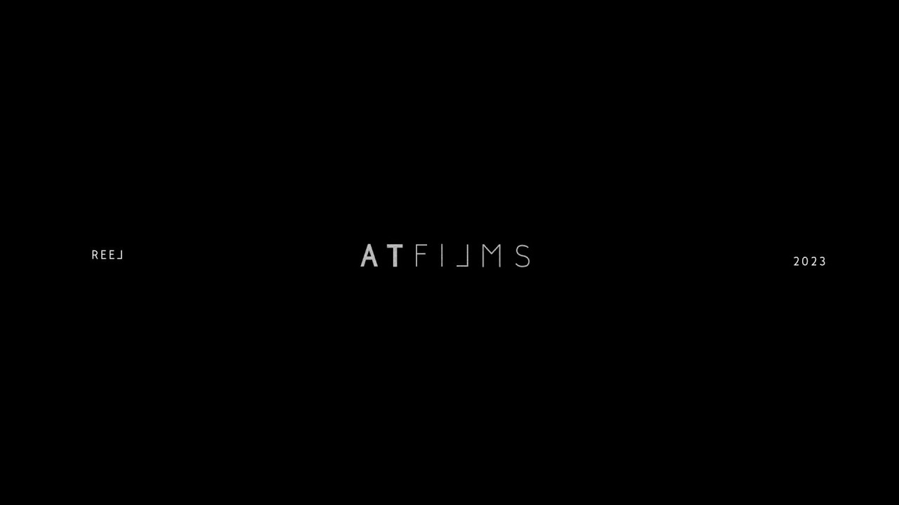 DemoReel | AT Films