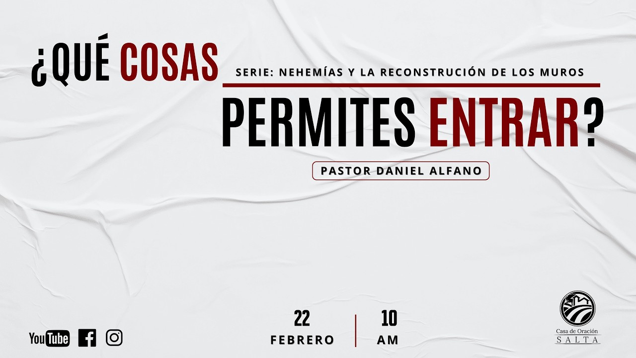 ¿Qué cosas permites entrar? | Pastor Daniel Alfano