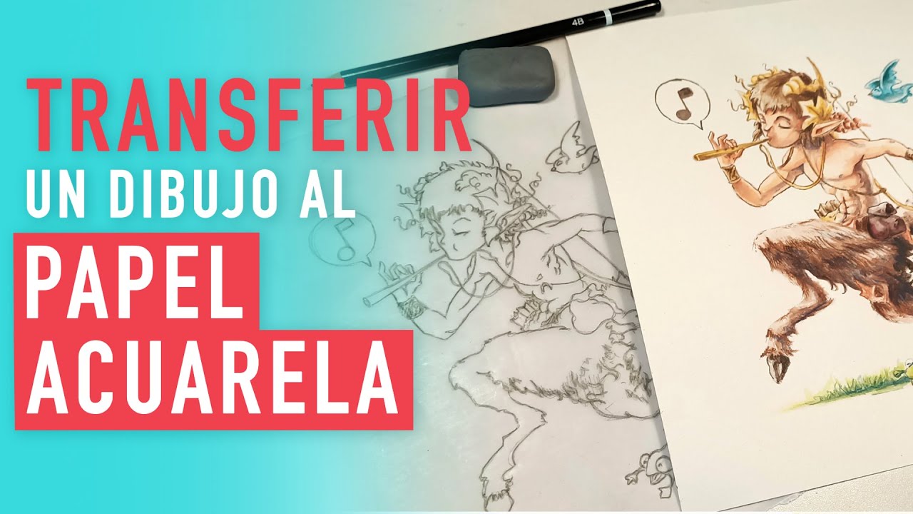 Cómo transferir un dibujo al papel de acuarela