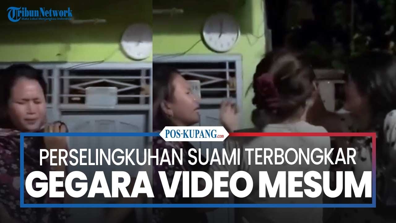 Gegara Video Mesum Perselingkuhan Suami Terbongkar