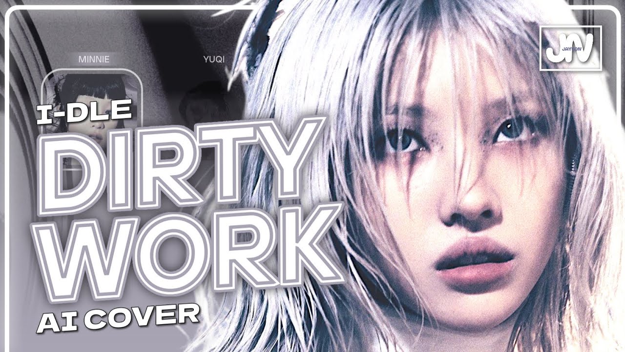 [AI COVER] i-dle - 'Dirty Work' by aespa // JAYEON