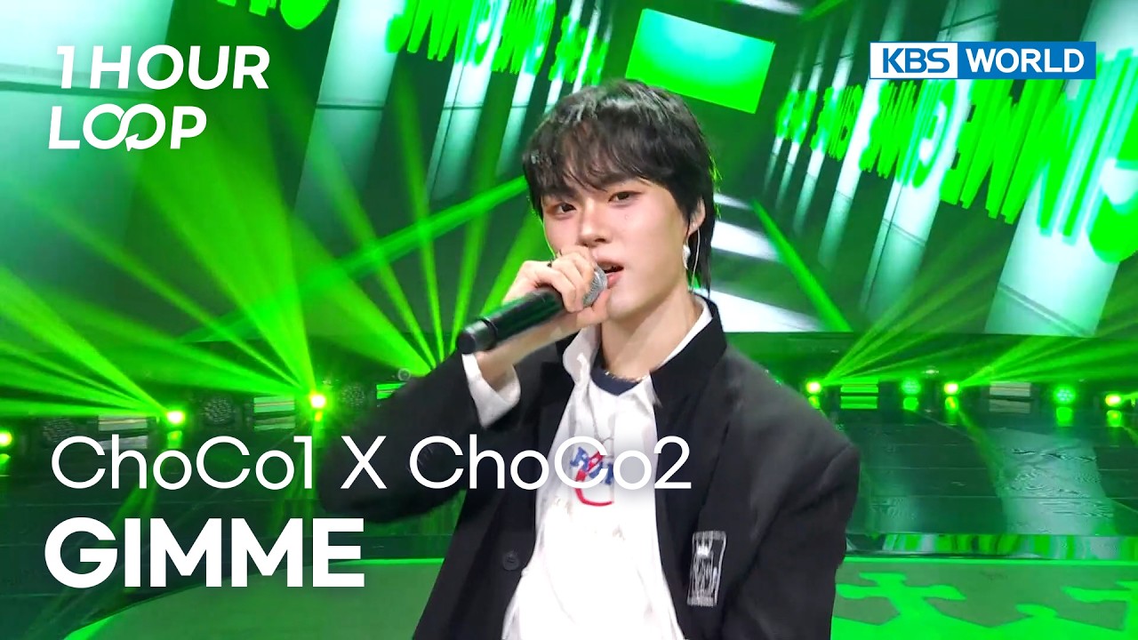 [1HR LOOP🔥] ChoCo1 X ChoCo2 - GIMME [Music Bank] | KBS WORLD TV 260306