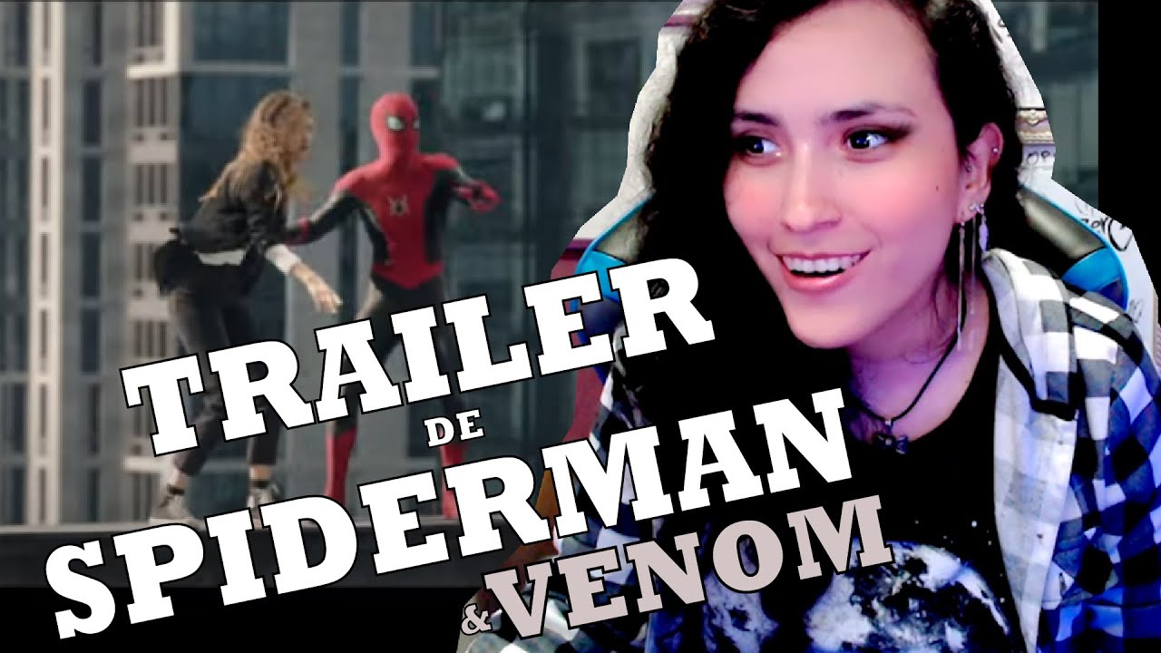 SPIDERMAN & VENOM│TRAILERS REACCI&Oacute;N│#ShakaneSkn
