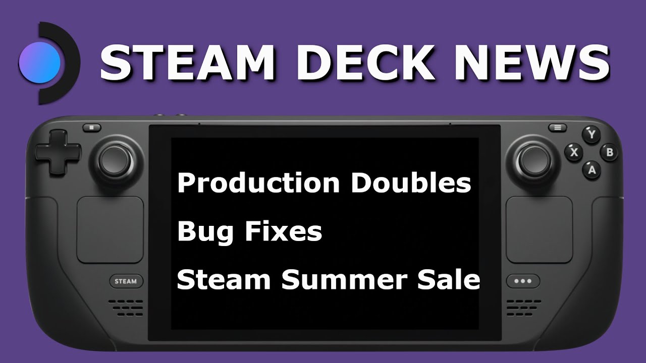 Steam Deck News: Production Doubling, Client Update and Steam Summer Sale