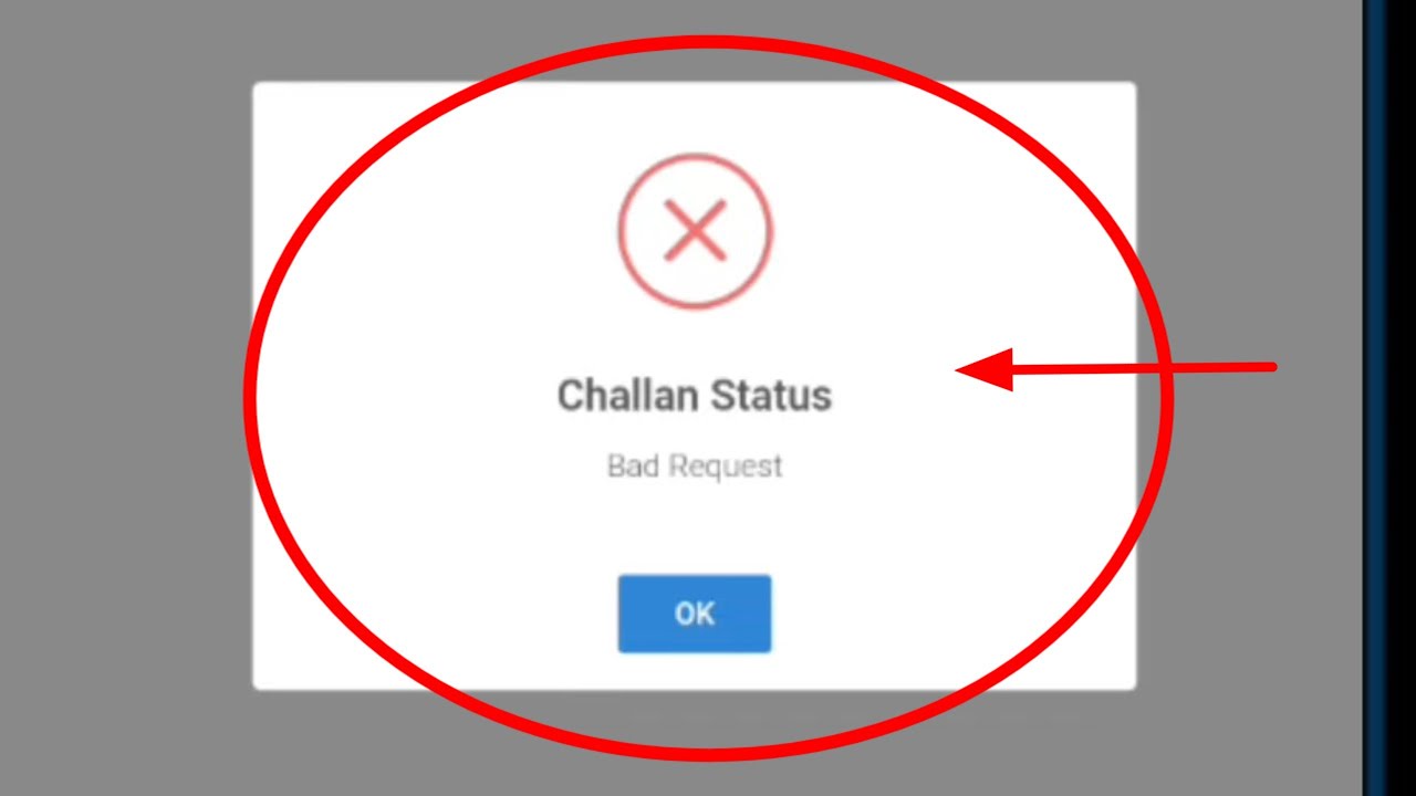Challan Status Bad Request Problem | Challan Status Bad Request Means 
