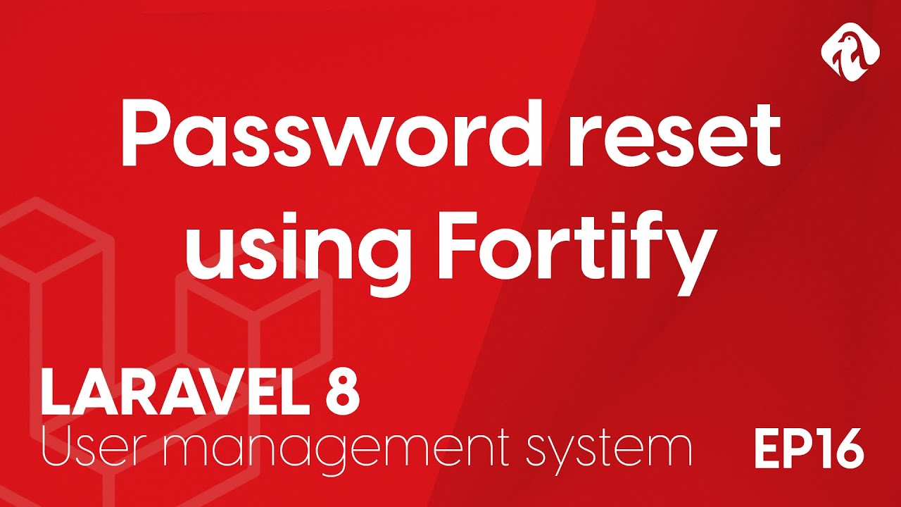 Password reset email using Laravel Fortify - EP16 - Laravel 8 User Login and Management System