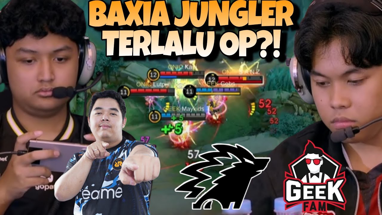 BAXIA JUNGLER TERLALU OP ?! ONIC AURANYA BEDA !! GEEK FAM VS ONIC MATCH 2 - MPL S15 PLAYOFFS
