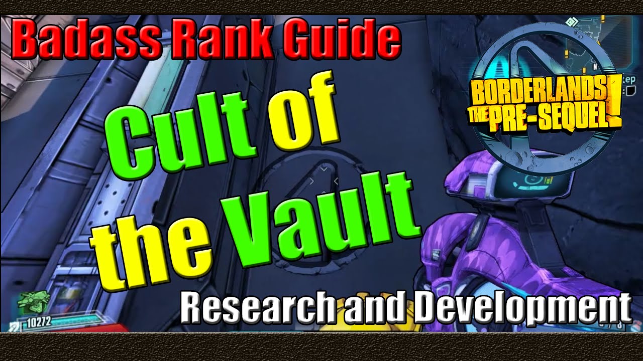 Borderlands The Pre Sequel | Badass Rank Guide | Cult of The Vault | Research and Development