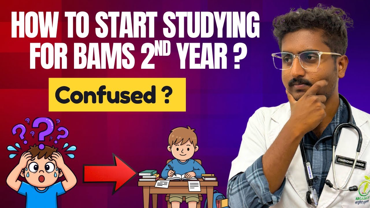 How To Start Studying For BAMS Second Year ? 2024 Batch Students 