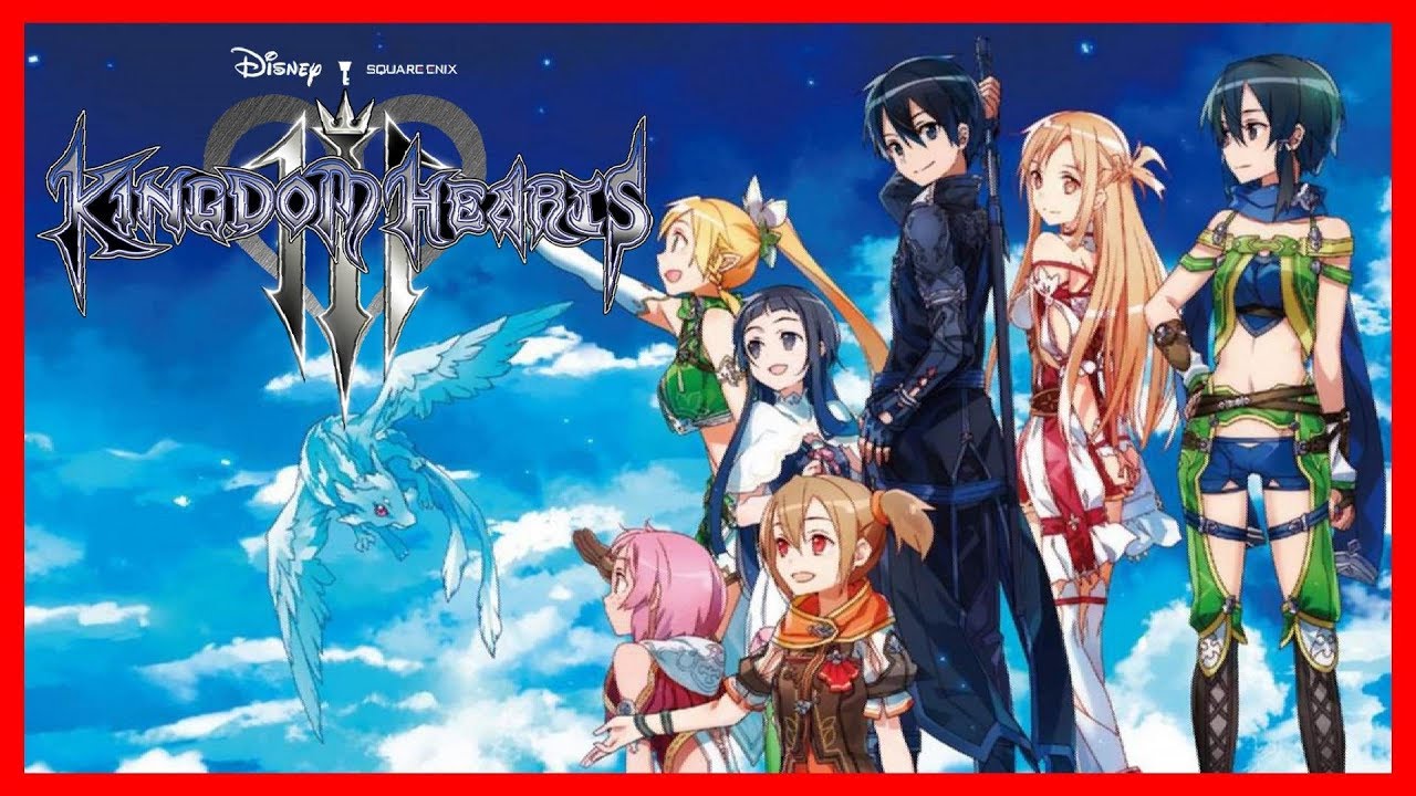 Sword Art Online Face My Fears | Kingdom Hearts 3 Opening Music video