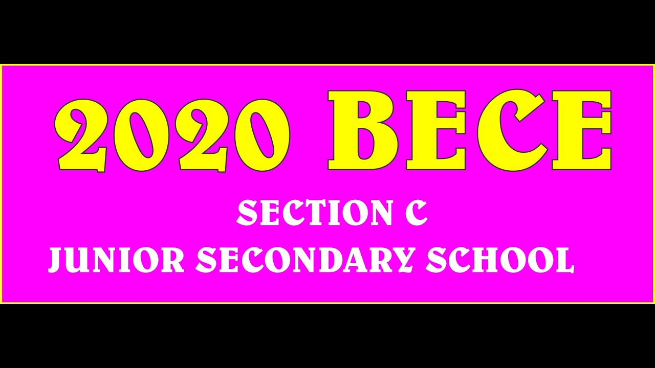 SOLUTIONS TO 2020 BECE PAST QUESTIONS SECTION C. my simple maths