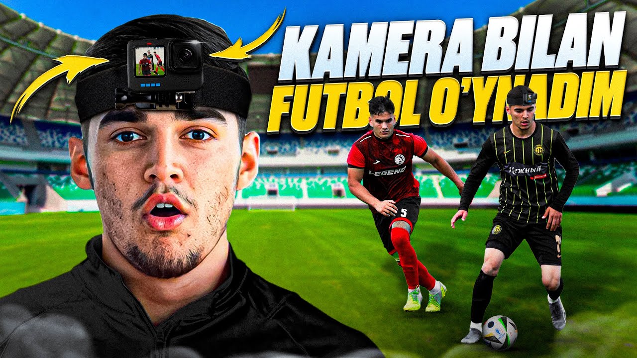 BOSHIMDA KAMERA BILAN FUTBOL O&rsquo;YNADIM