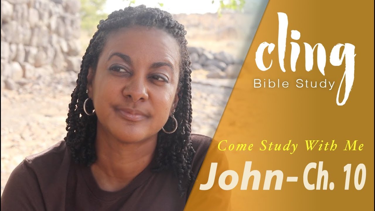 CLING | John - Ch. 10 | Come Study With Me