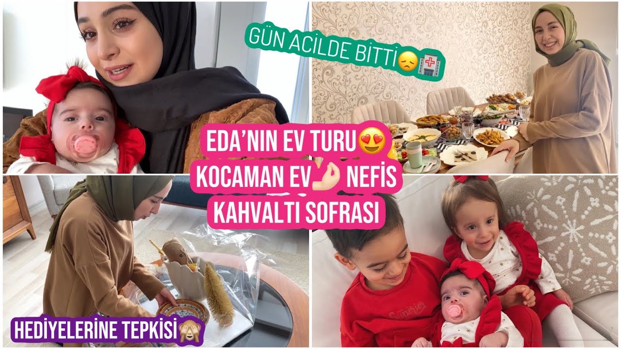 EDA’NIN KOCAMAN EV TURU 😍 HEDİYELERİNE TEPKİLERİ❓ ENFES KAHVALTI SOFRASINDAYIZ, GÜN ACİLDE BİTTİ 😞