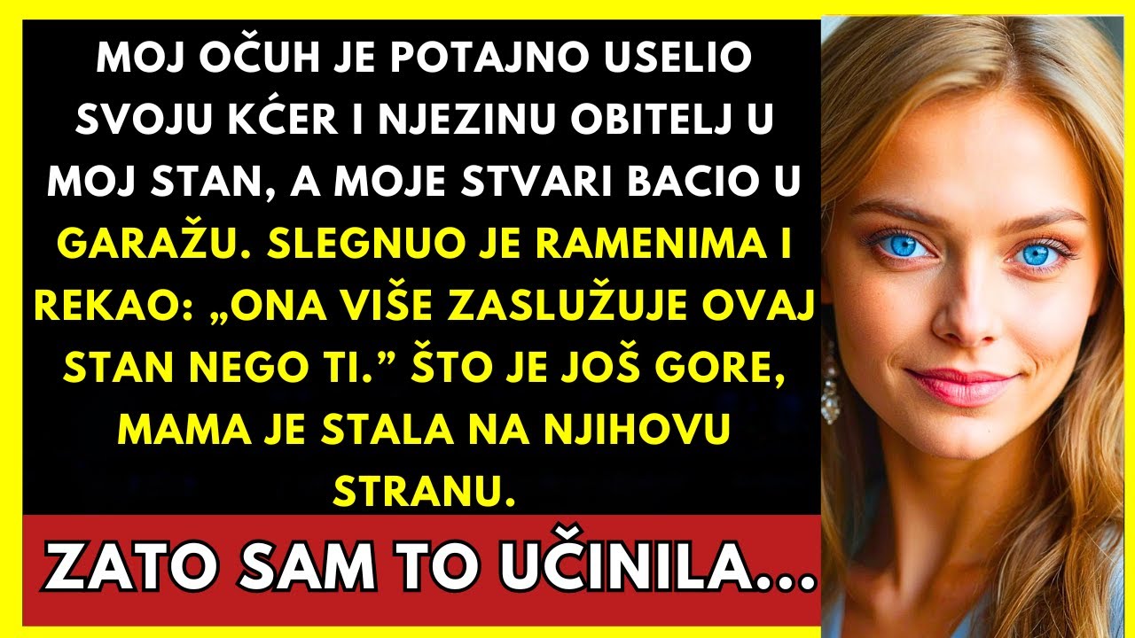 Očuh Je Uselio Kćer I Njezinu Obitelj U Moj Stan Govoreći: “Ona To Više Zaslužuje...”