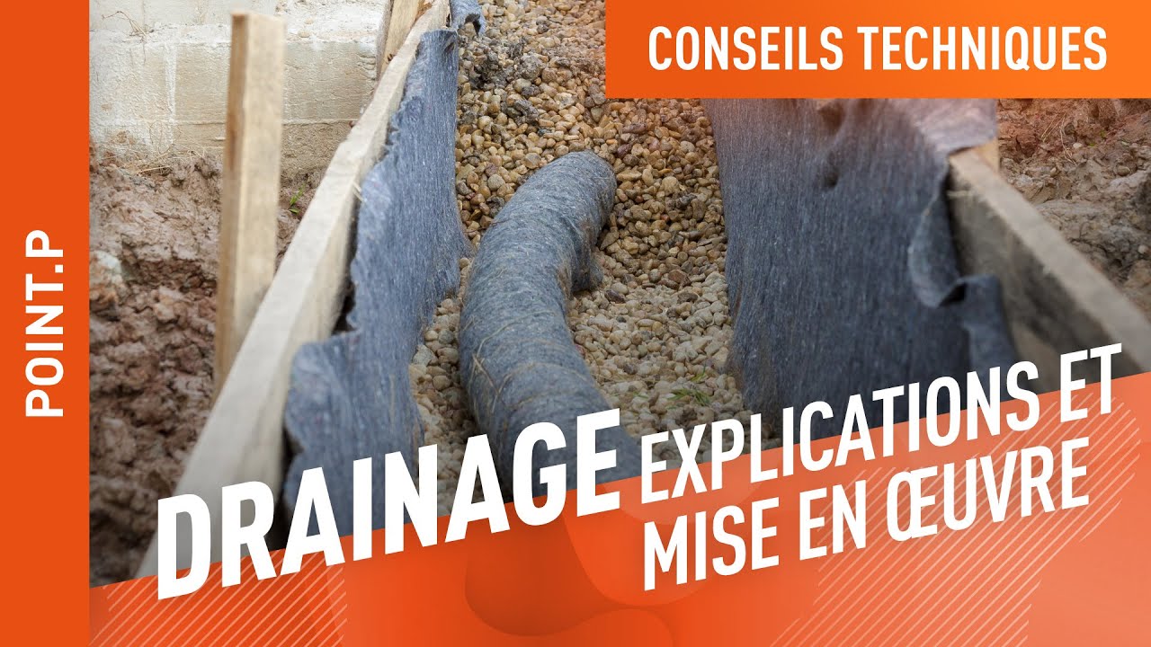 Conseils pour le drainage d'une habitation