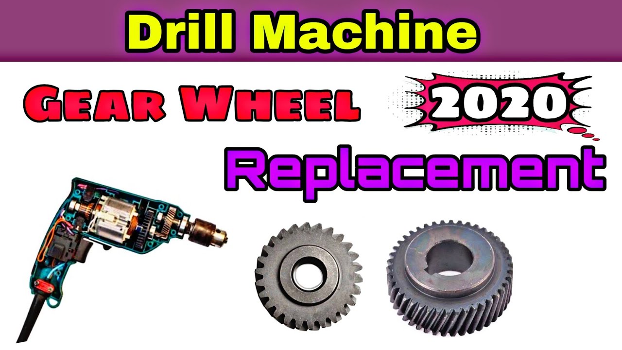 Drill Machine Gear Wheel (Garari) Replacement|complete video 2020| How to fix #gearwheelreplacement