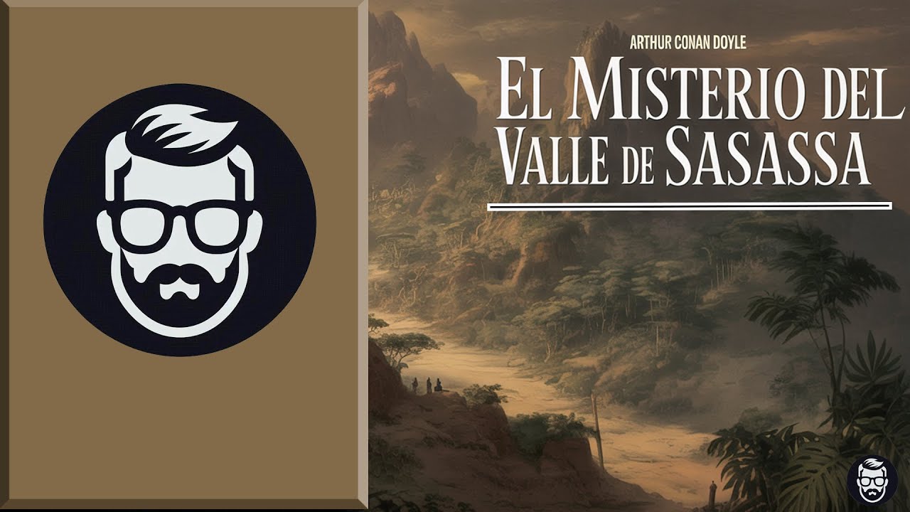 El misterio del valle de Sasassa de A. Conan Doyle (Audiolibro en español)