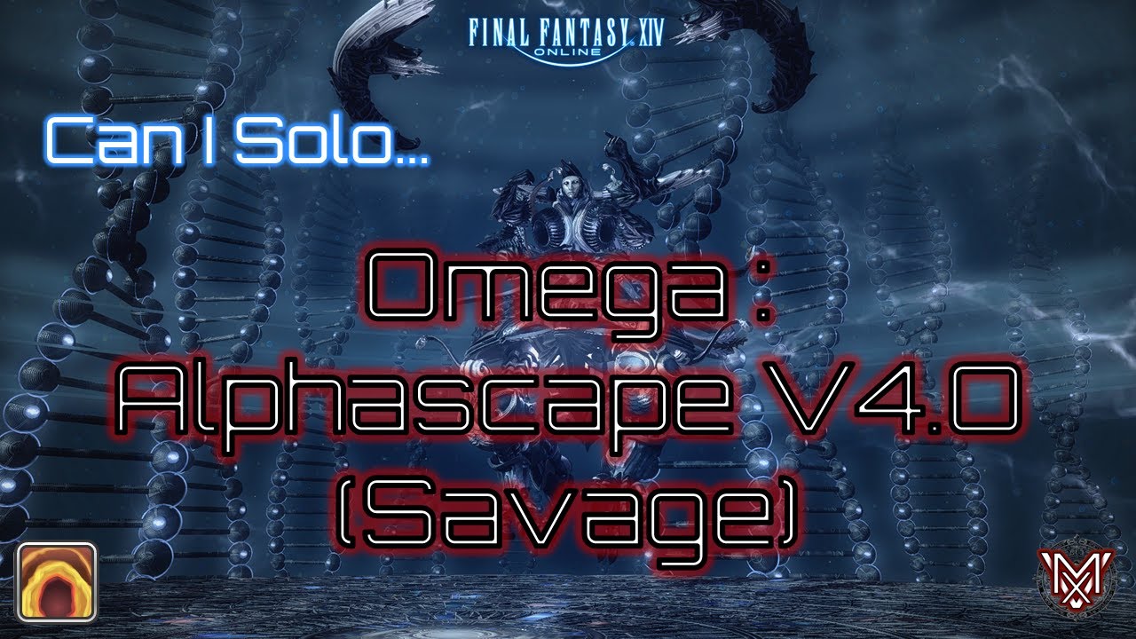 FFXIV : Can I Solo... Alphascape V4.0 (Savage) ? [semi-tutorial]