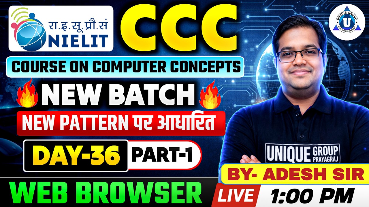 CCC Новый набор 2026 | Веб-браузер | NIELIT CCC | Преподаватель: Адеш | День 36 [Часть 1]