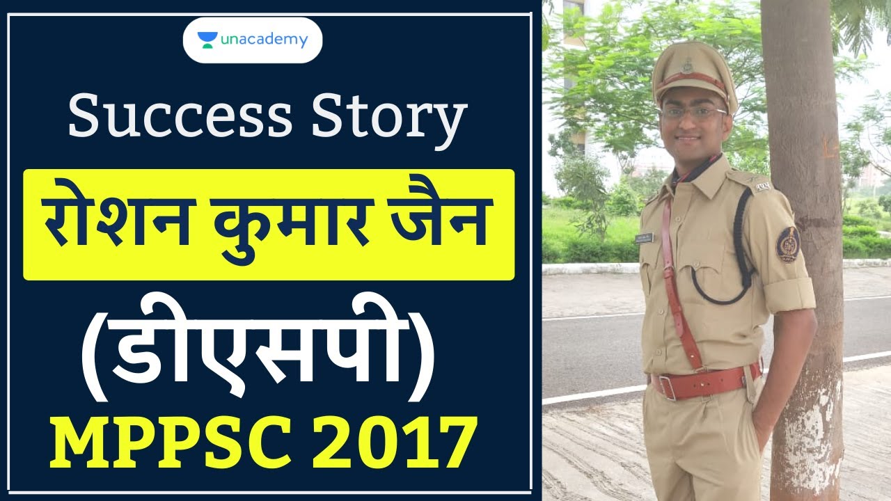 MPPSC Toppers Interview | Roshan Kumar Jain | Deputy Superintendent of Police | MPPSC 2017 | Ep 10