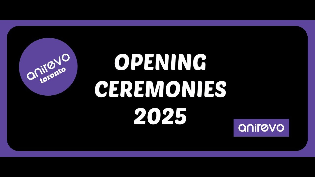 Anirevo Toronto 2025 | Opening Ceremony