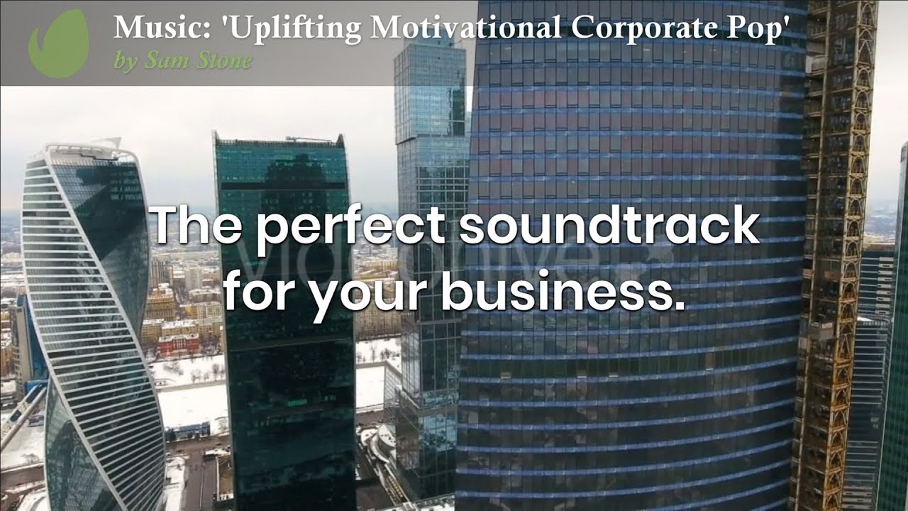 Best Music for Corporate Films - 'Uplifting Motivational Corporate Pop'