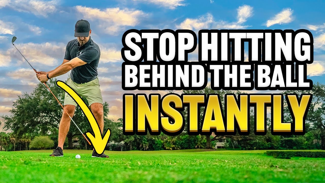 How To Stop Hitting Behind The Ball IMMEDIATELY