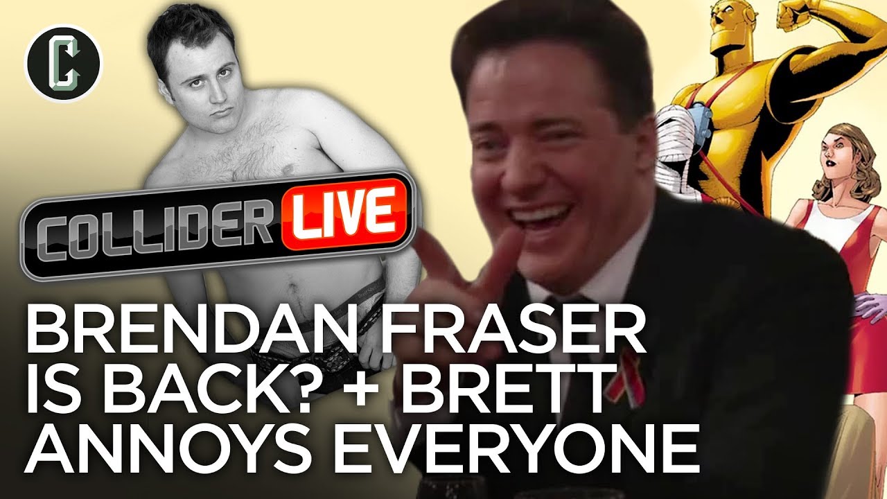 Brendan Fraser Back, Cast in Doom Patrol + Brett Annoys the Collider Office - Collider Live #3