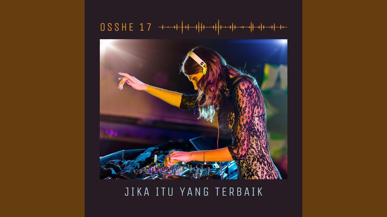 JIKA ITU YANG TERBAIK (Indobounce Version)