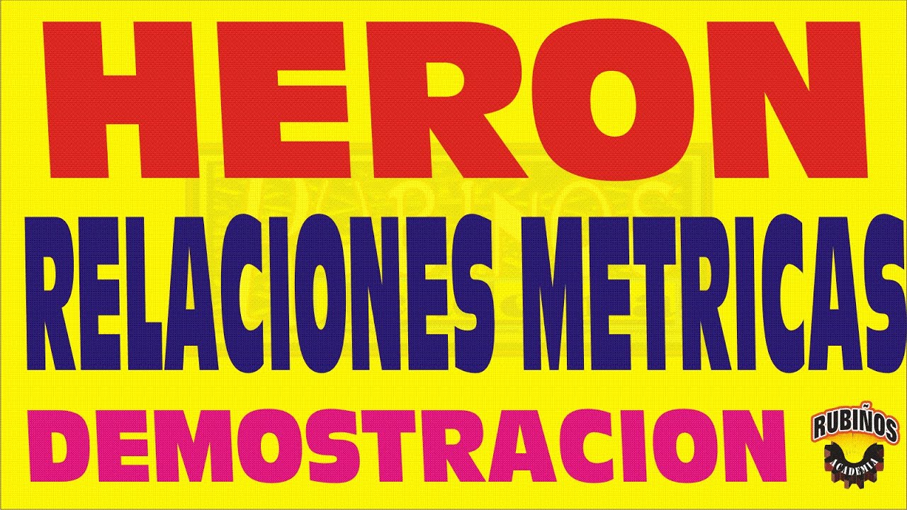 TEOREMA DE HERON-RELACIONES METRICAS EN CUADRILATEROS-DEMOSTRACION