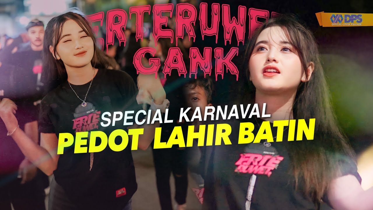 DJ PEDOT LAHIR BATIN JEDAG JEDUG NGESLOW VIRALL KARNAVAL • ERTERUWET OFFICIAL