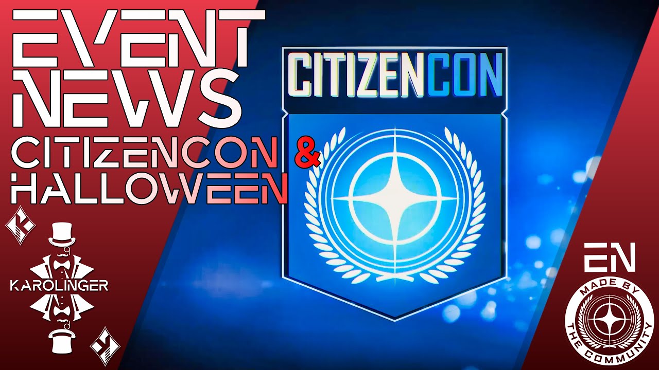 Star Citizen News [4K] CitizenCon & Halloween Event | CitizenCon newsletter | All details & more