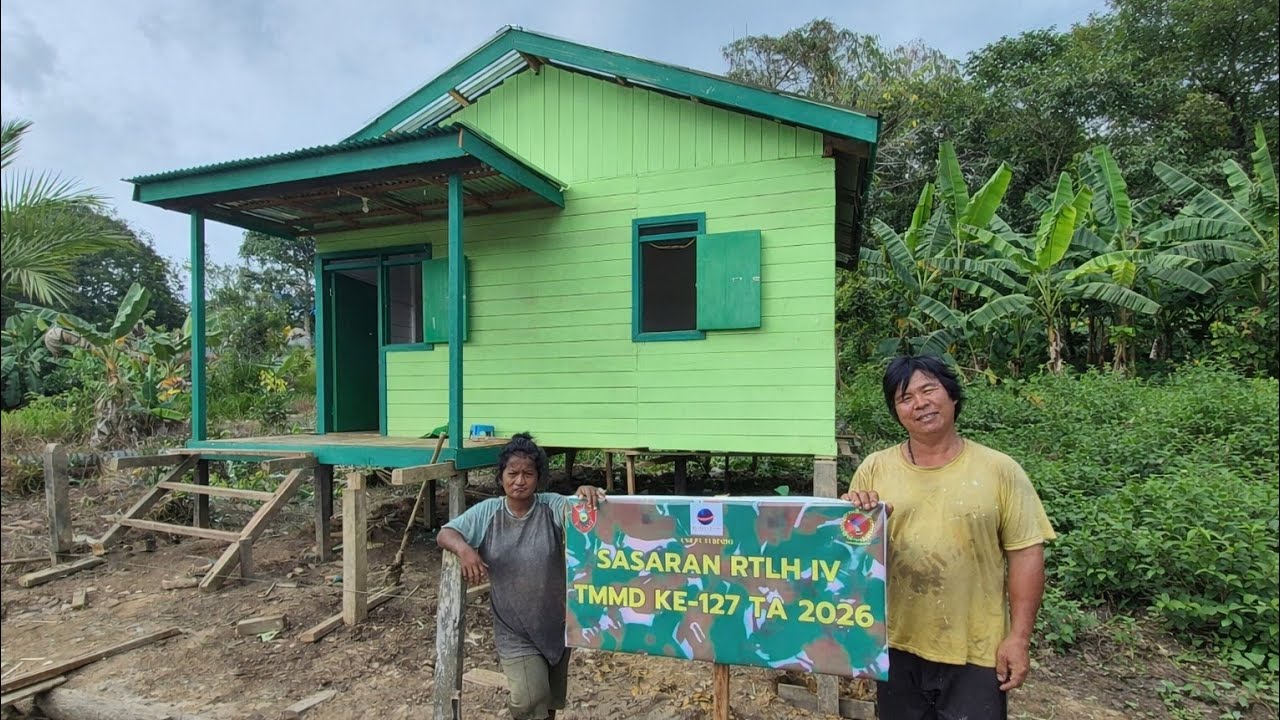 RUMAH BARU PAK BENYAMIN! DUKUNGAN PROGRAM TMMD KE-127 BULUNGAN, KALIMANTAN UTARA