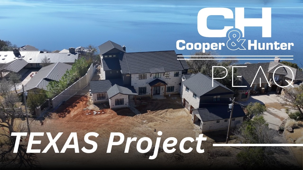 Cooper&Hunter PEAQ Project in Texas