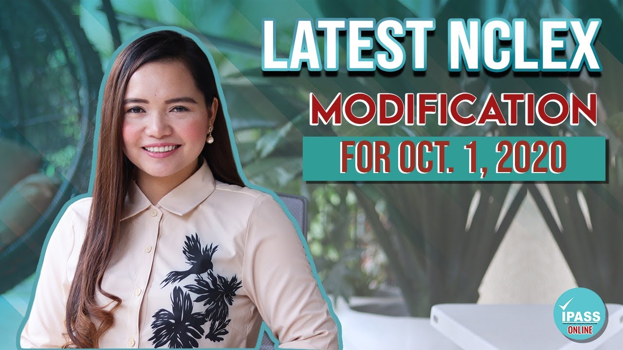 Latest Update for NCLEX-RN Modification for October 1, 2020 and Comparison from Previous NCLEX-RN