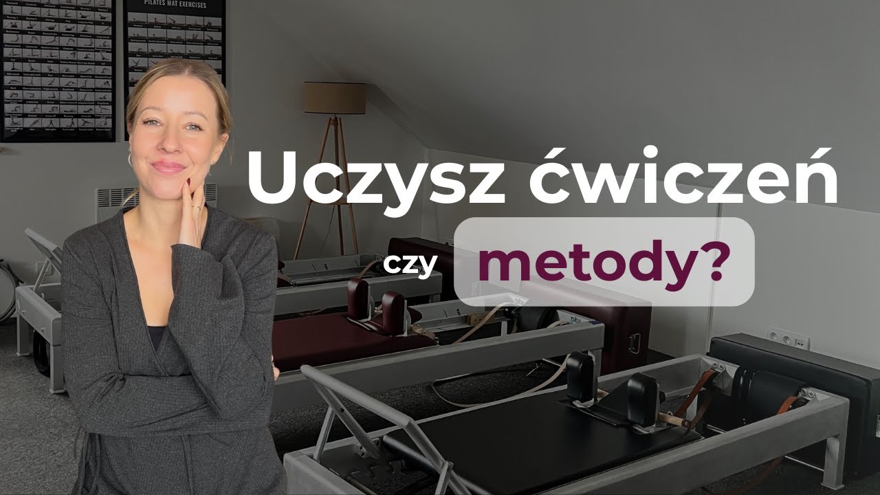 Uczysz ćwiczeń czy metody?