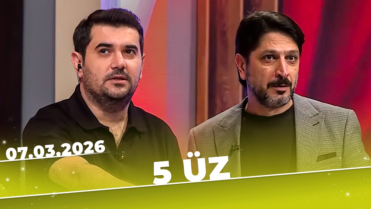 5 Üz - İlqar Mikayıloğlu - Tam Bölüm - 07.03.2026
