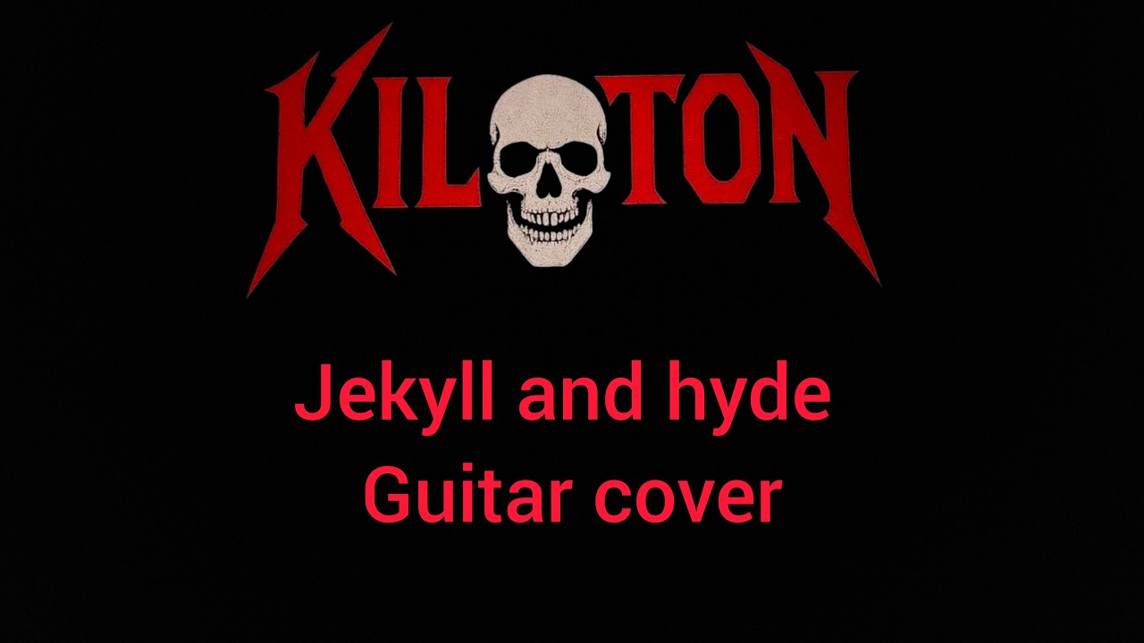 KILOTON jekyll and hyde guitar cover @Officialkiloton @Nickmarzguitar @KylezMusic