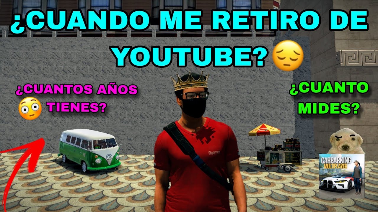 ME VOY DE YOUTUBE... PREGUNTAS Y RESPUESTAS EN Car Parking Multiplayer 😱🔥