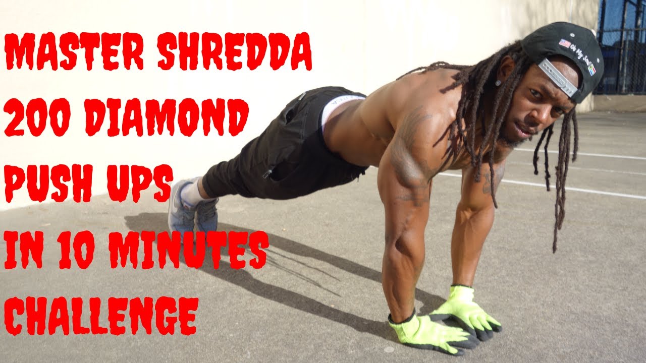 200 PUSH UPS A DAY FOR 30 DAYS CHALLENGE (Diamond Push Ups) Shredda | That's Good Money